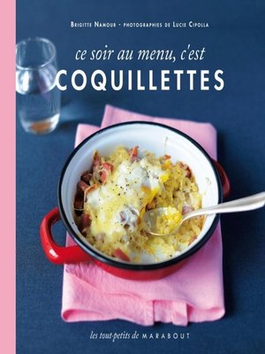 cover image of Ce soir au menu, c'est coquillettes